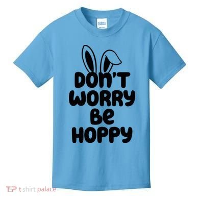 Don't Worry Be Hoppy Easter Bunny Holiday Kids T-Shirt