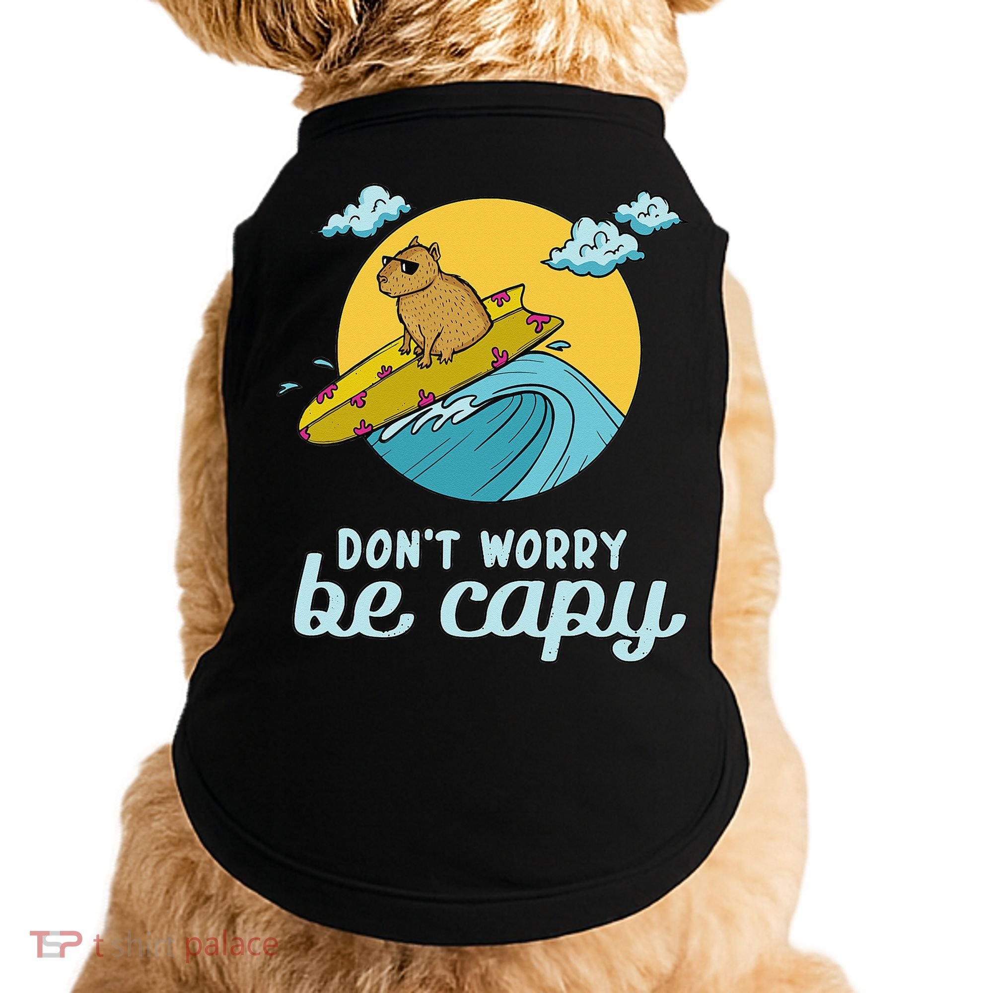 Don't Worry Be Capy Rodent South American Capybara Doggie Tank