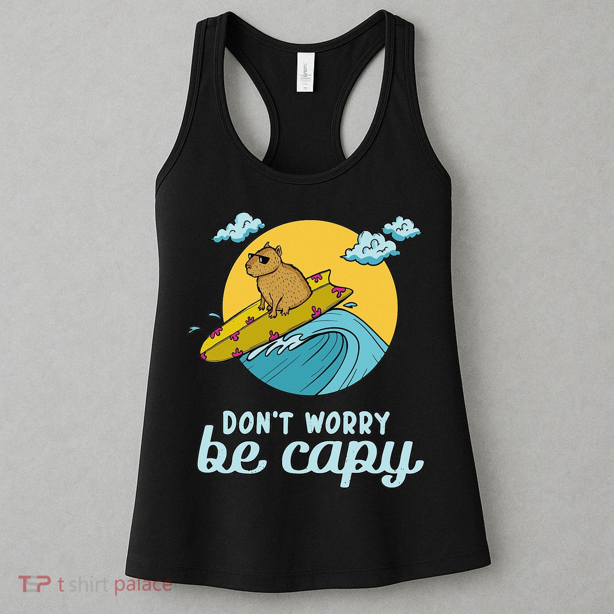 Don't Worry Be Capy Rodent South American Capybara Women's Tank Top