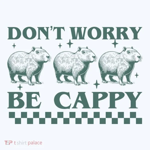 DonT Worry Be Cappy Funny Capybara Doggie Tank