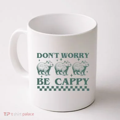 DonT Worry Be Cappy Funny Capybara Coffee Mug