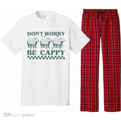 DonT Worry Be Cappy Funny Capybara Pajama Set