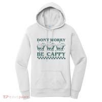 DonT Worry Be Cappy Funny Capybara Women's Hoodie thumb 0