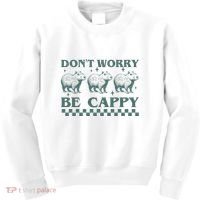 DonT Worry Be Cappy Funny Capybara Kids Sweatshirt thumb 0