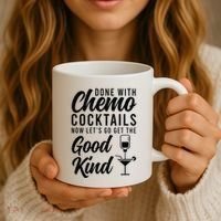 Done With Chemo Survivor Last Day Of Chemo End Of Chemo Coffee Mug thumb 3