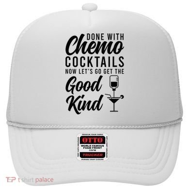 Done With Chemo Survivor Last Day Of Chemo End Of Chemo Hat