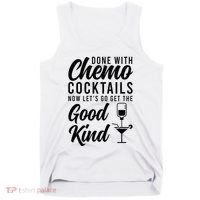 Done With Chemo Survivor Last Day Of Chemo End Of Chemo Tank Top thumb 0