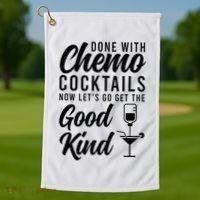 Done With Chemo Survivor Last Day Of Chemo End Of Chemo Golf Towel thumb 1