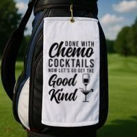 Done With Chemo Survivor Last Day Of Chemo End Of Chemo Golf Towel thumb 2