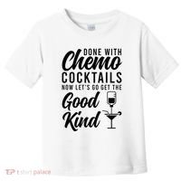 Done With Chemo Survivor Last Day Of Chemo End Of Chemo Toddler T-Shirt thumb 0