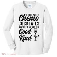 Done With Chemo Survivor Last Day Of Chemo End Of Chemo Kids Long Sleeve Shirt thumb 0