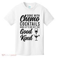Done With Chemo Survivor Last Day Of Chemo End Of Chemo Kids T-Shirt thumb 0