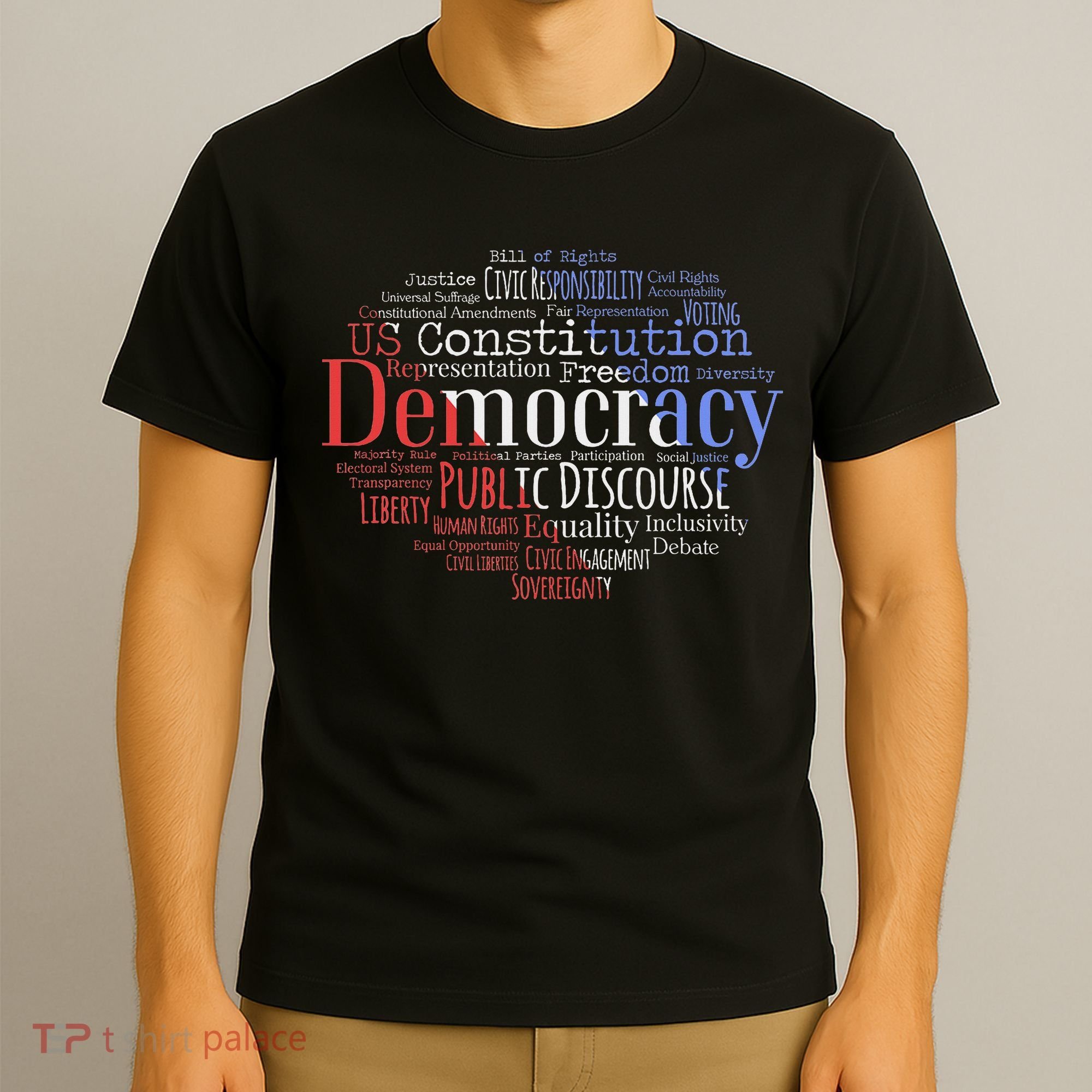 Democracy Word Cloud Art Election Red White And Blue T-Shirt