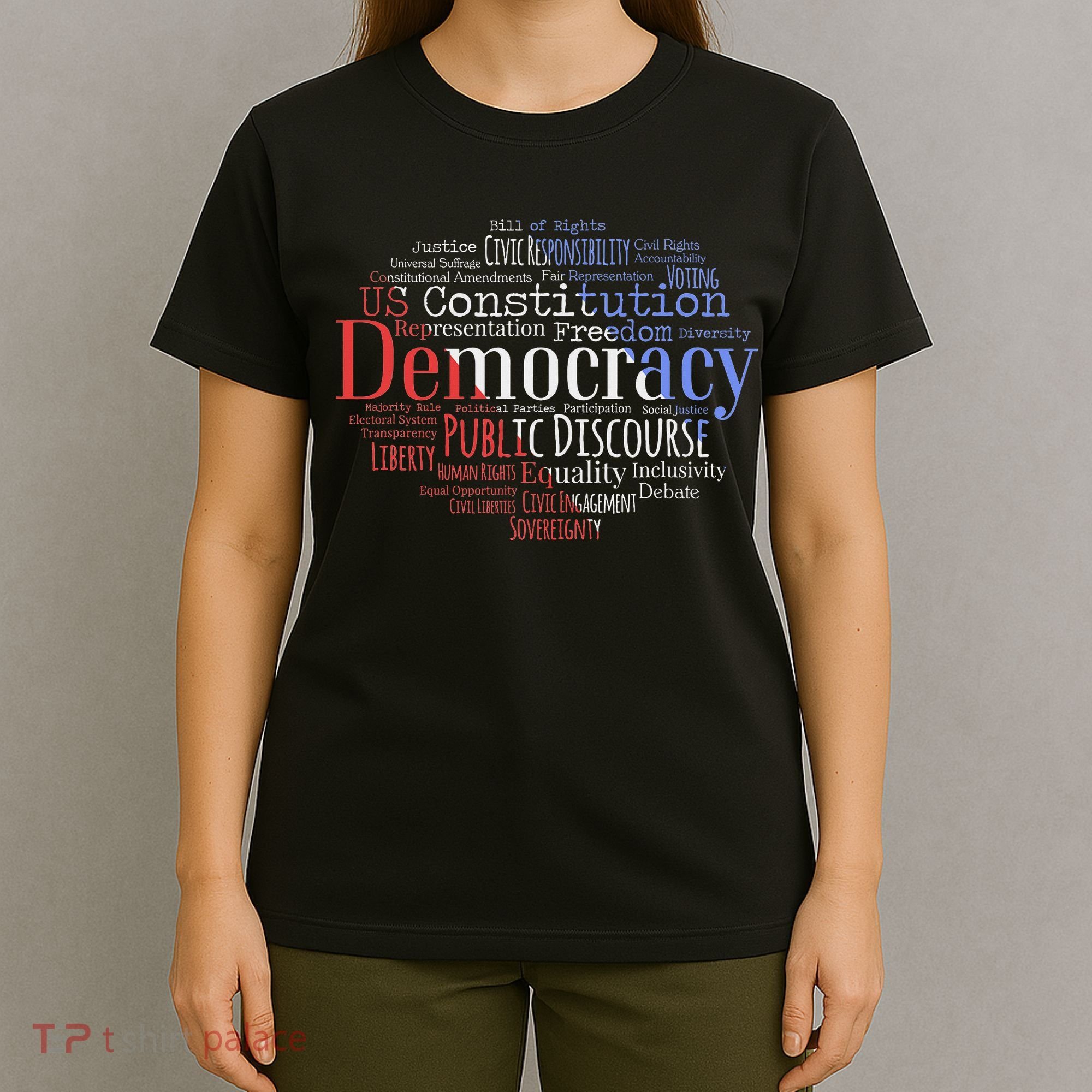 Democracy Word Cloud Art Election Red White And Blue T-Shirt