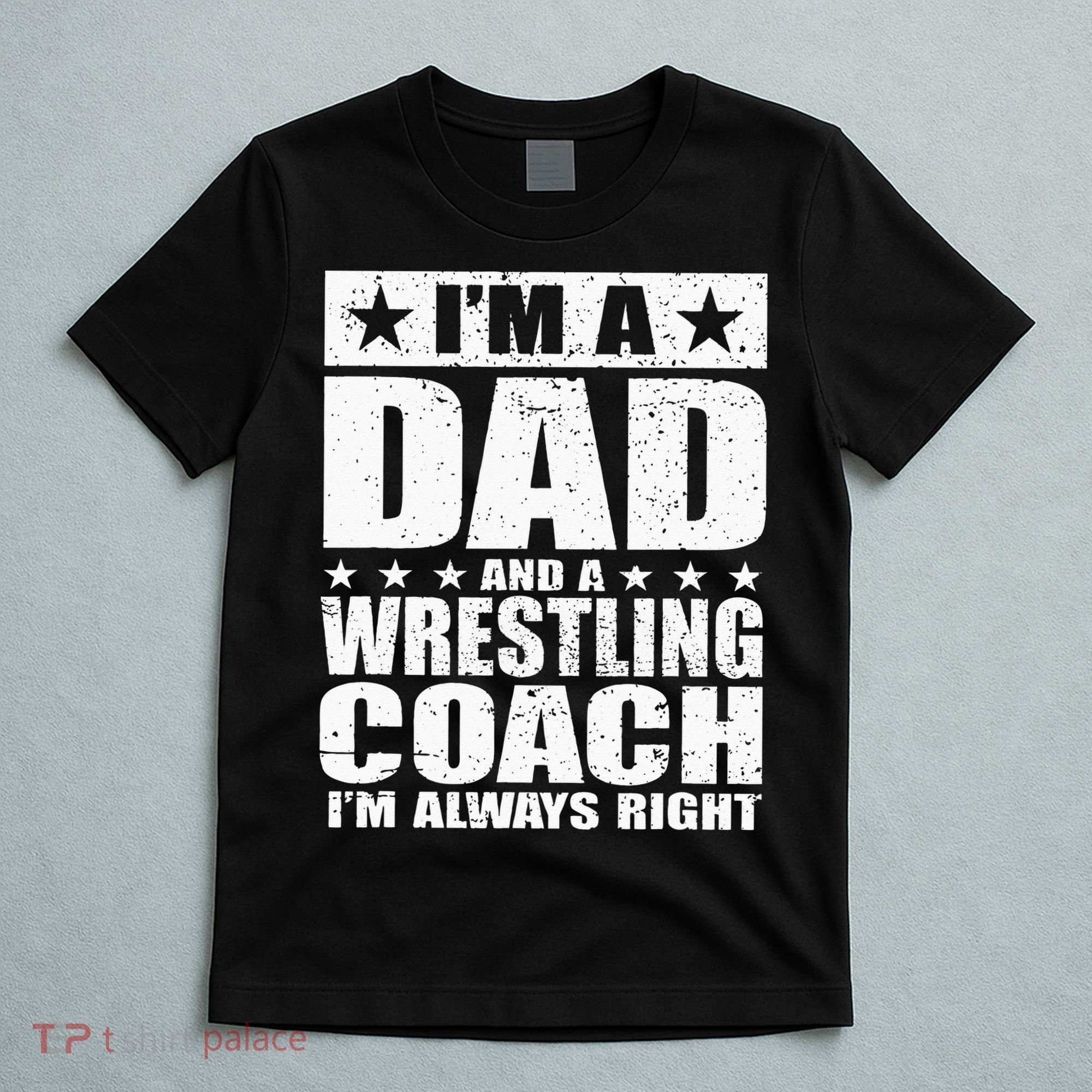 Dad Wrestling Coach Coaches Fathers Day Gift T-Shirt