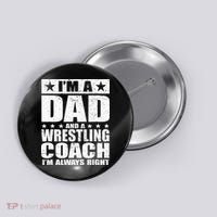 Dad Wrestling Coach Coaches Fathers Day Gift Button thumb 0