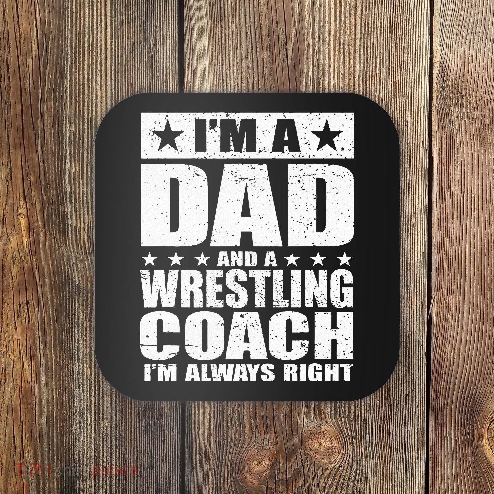 Dad Wrestling Coach Coaches Fathers Day Gift Coaster