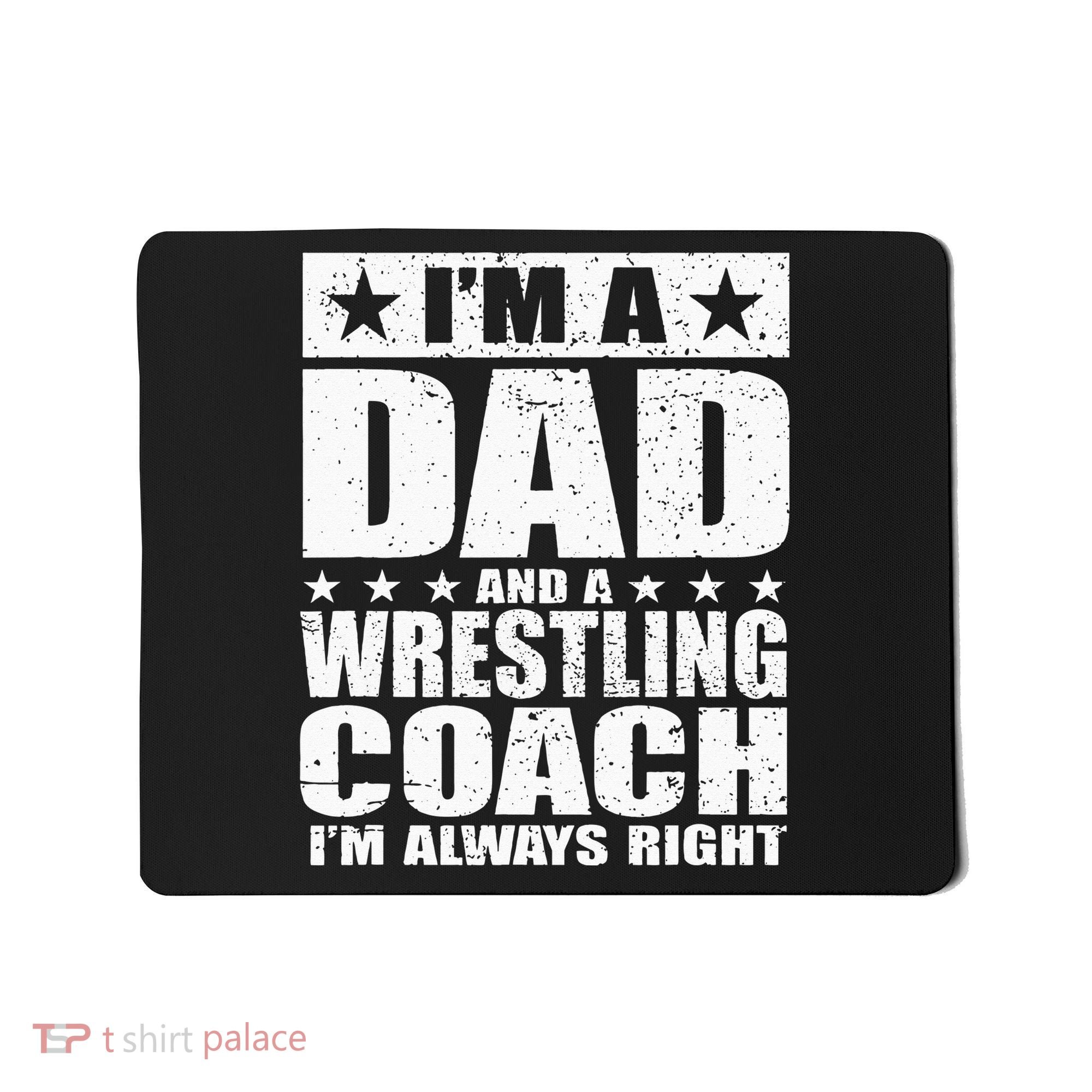 Dad Wrestling Coach Coaches Fathers Day Gift Mousepad