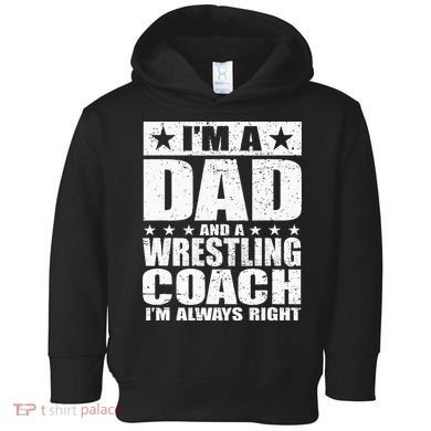 Dad Wrestling Coach Coaches Fathers Day Gift Toddler Hoodie