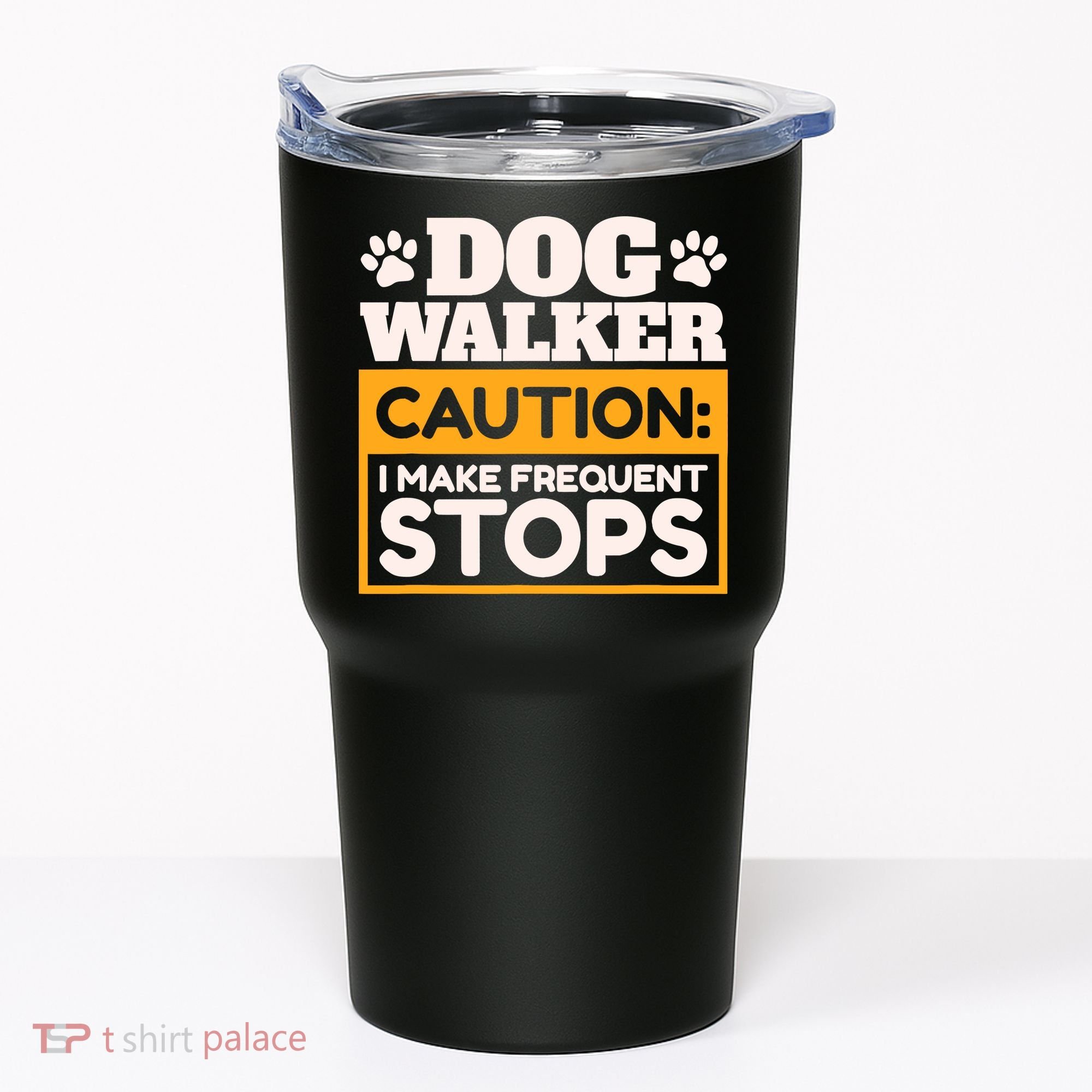 Dog Walker Caution I Make Frequent Stops Funny Dog Walking Tumbler