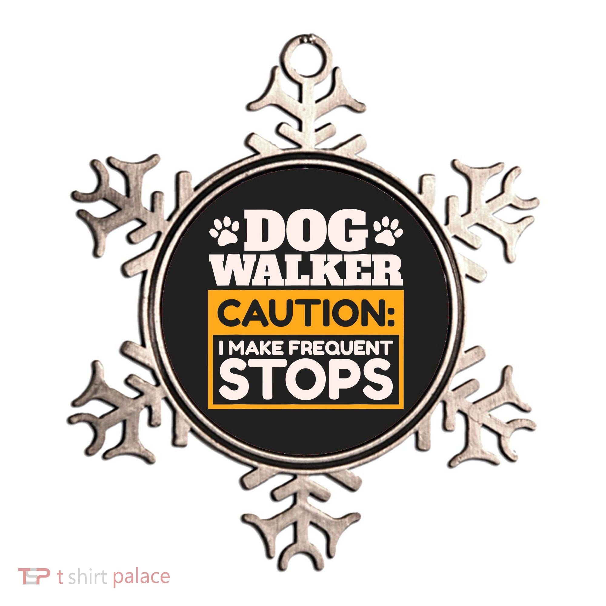 Dog Walker Caution I Make Frequent Stops Funny Dog Walking Ornament