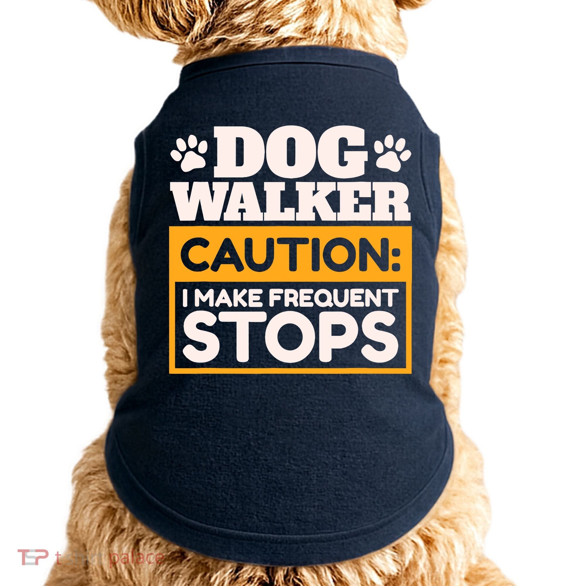 Dog Walker Caution I Make Frequent Stops Funny Dog Walking Doggie Tank