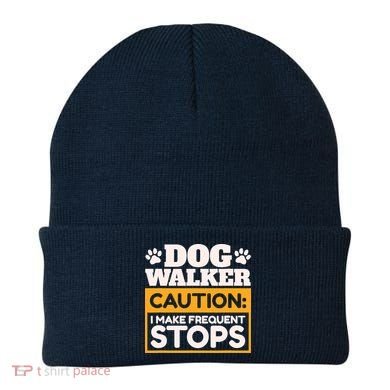 Dog Walker Caution I Make Frequent Stops Funny Dog Walking Beanie