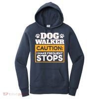 Dog Walker Caution I Make Frequent Stops Funny Dog Walking Women's Hoodie thumb 0