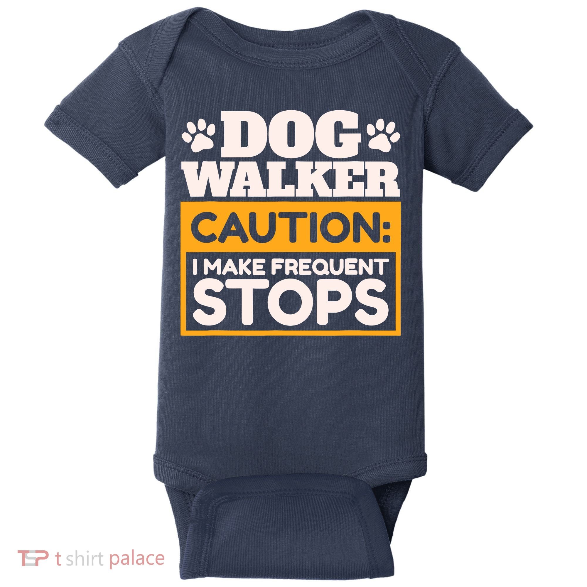 Dog Walker Caution I Make Frequent Stops Funny Dog Walking Baby Bodysuit