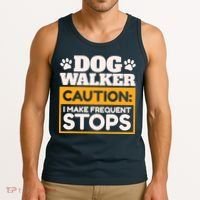 Dog Walker Caution I Make Frequent Stops Funny Dog Walking Tank Top thumb 3