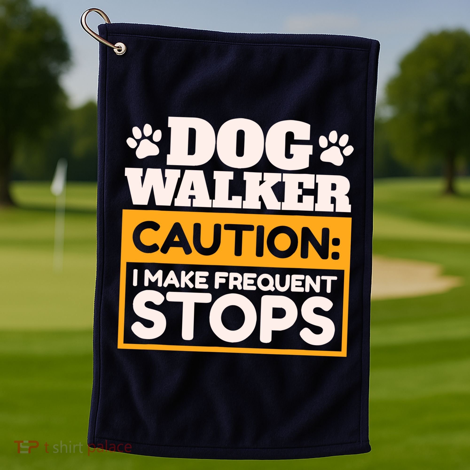 Dog Walker Caution I Make Frequent Stops Funny Dog Walking Golf Towel