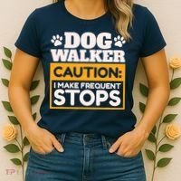 Dog Walker Caution I Make Frequent Stops Funny Dog Walking Women's T-Shirt thumb 2