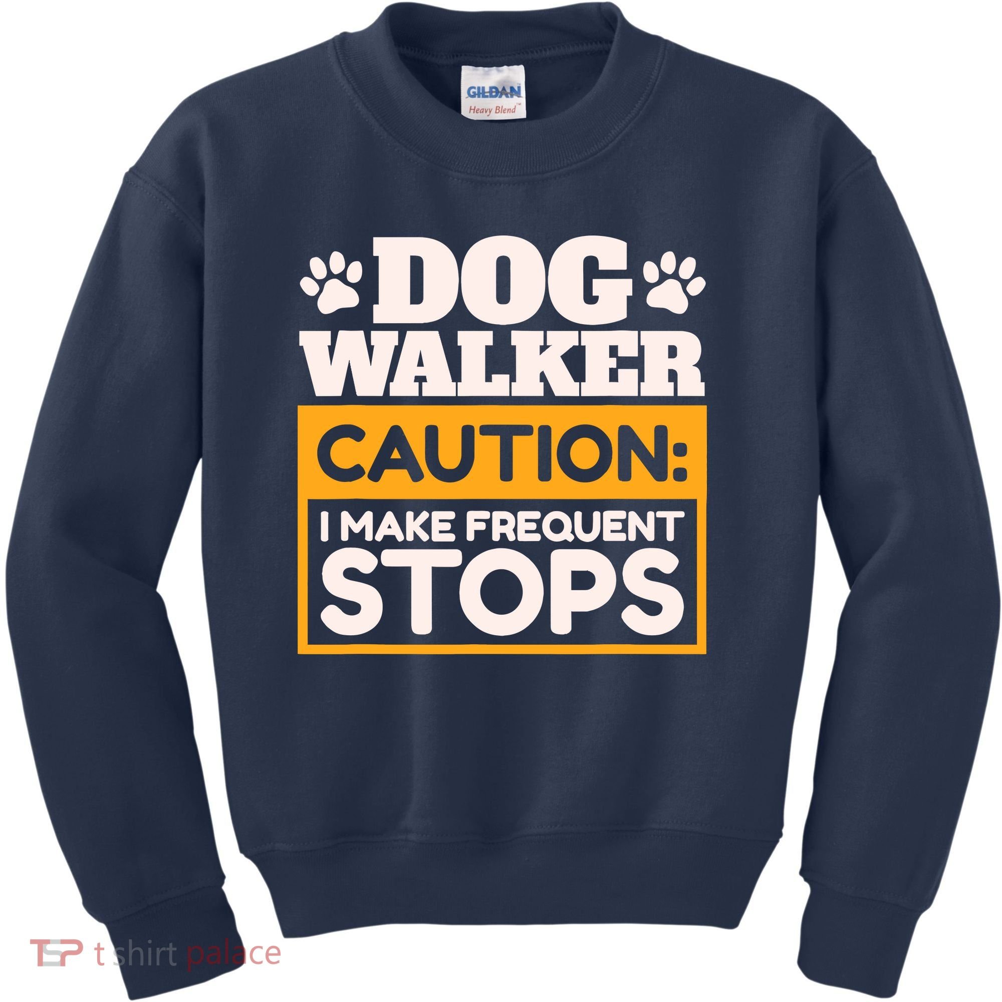 Dog Walker Caution I Make Frequent Stops Funny Dog Walking Kids Sweatshirt