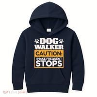 Dog Walker Caution I Make Frequent Stops Funny Dog Walking Kids Hoodie thumb 0