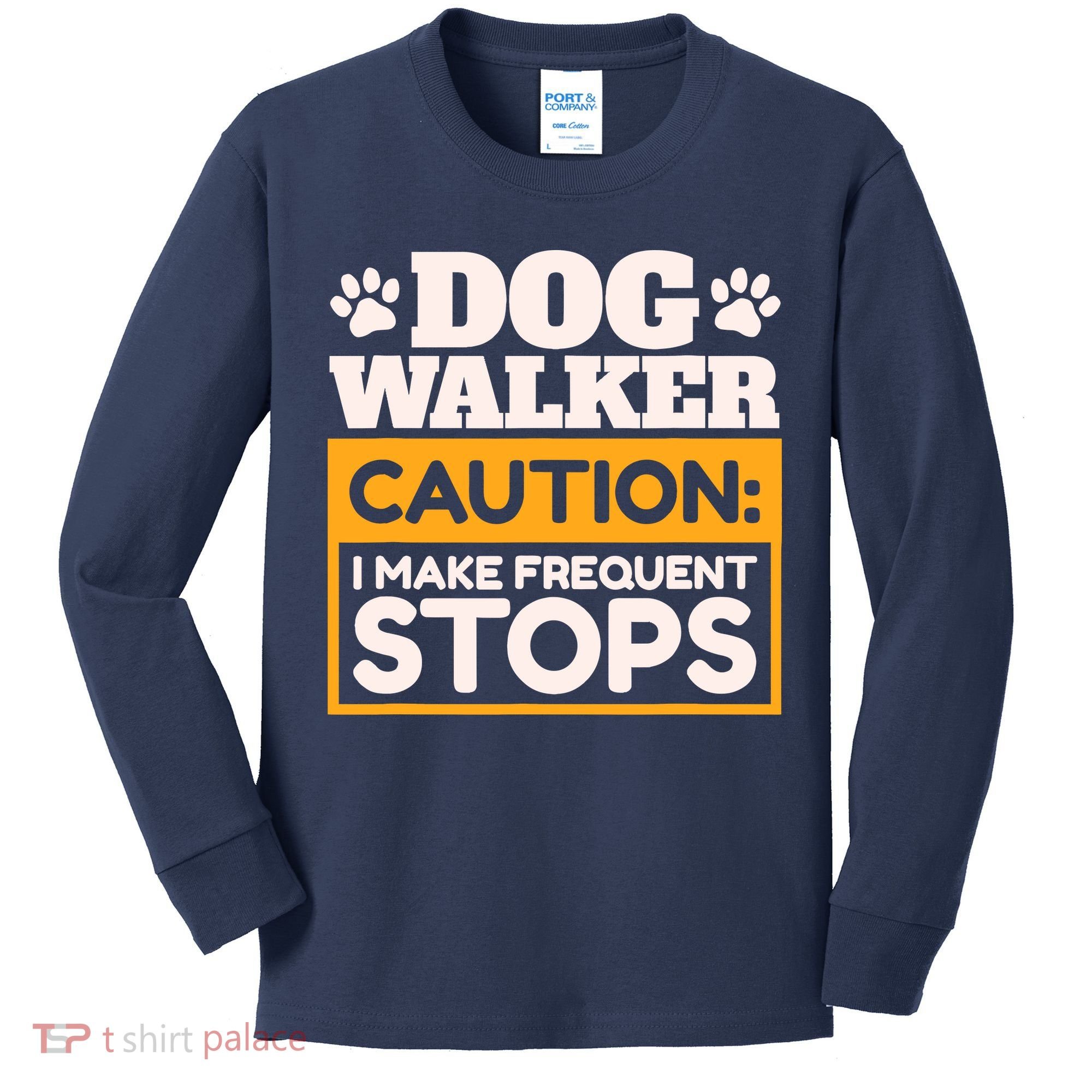 Dog Walker Caution I Make Frequent Stops Funny Dog Walking Kids Long Sleeve Shirt