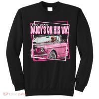 Dont Worry Daddys On His Way Funny Trump In Pink Car 2024 Sweatshirt thumb 0