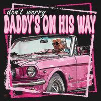 Dont Worry Daddys On His Way Funny Trump In Pink Car 2024 Women's Hoodie thumb 2