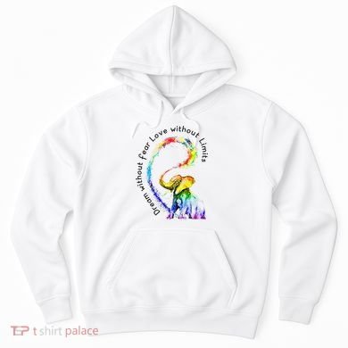 Dream Without Fear Love Without Limits Elephant LGBT Hoodie