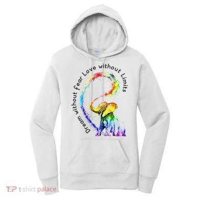 Dream Without Fear Love Without Limits Elephant LGBT Women's Hoodie