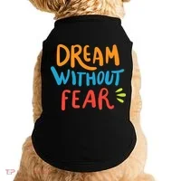 Dream Without Fear Inspirational Meme Doggie Tank thumb 0