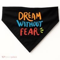 Dream Without Fear Inspirational Meme USA-Made Doggie Bandana thumb 0