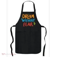 Dream Without Fear Inspirational Meme Apron thumb 0