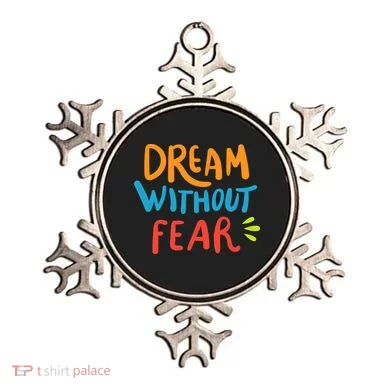 Dream Without Fear Inspirational Meme Ornament