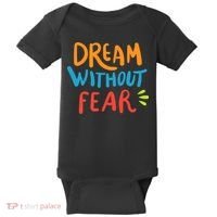 Dream Without Fear Inspirational Meme Baby Bodysuit thumb 0