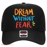 Dream Without Fear Inspirational Meme Hat thumb 0