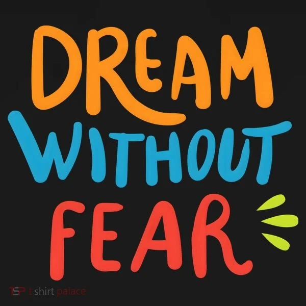 Dream Without Fear Inspirational Meme Toddler Hoodie