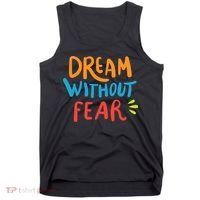 Dream Without Fear Inspirational Meme Tank Top thumb 0