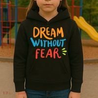 Dream Without Fear Inspirational Meme Kids Hoodie thumb 3