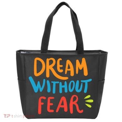 Dream Without Fear Inspirational Meme Tote Bag