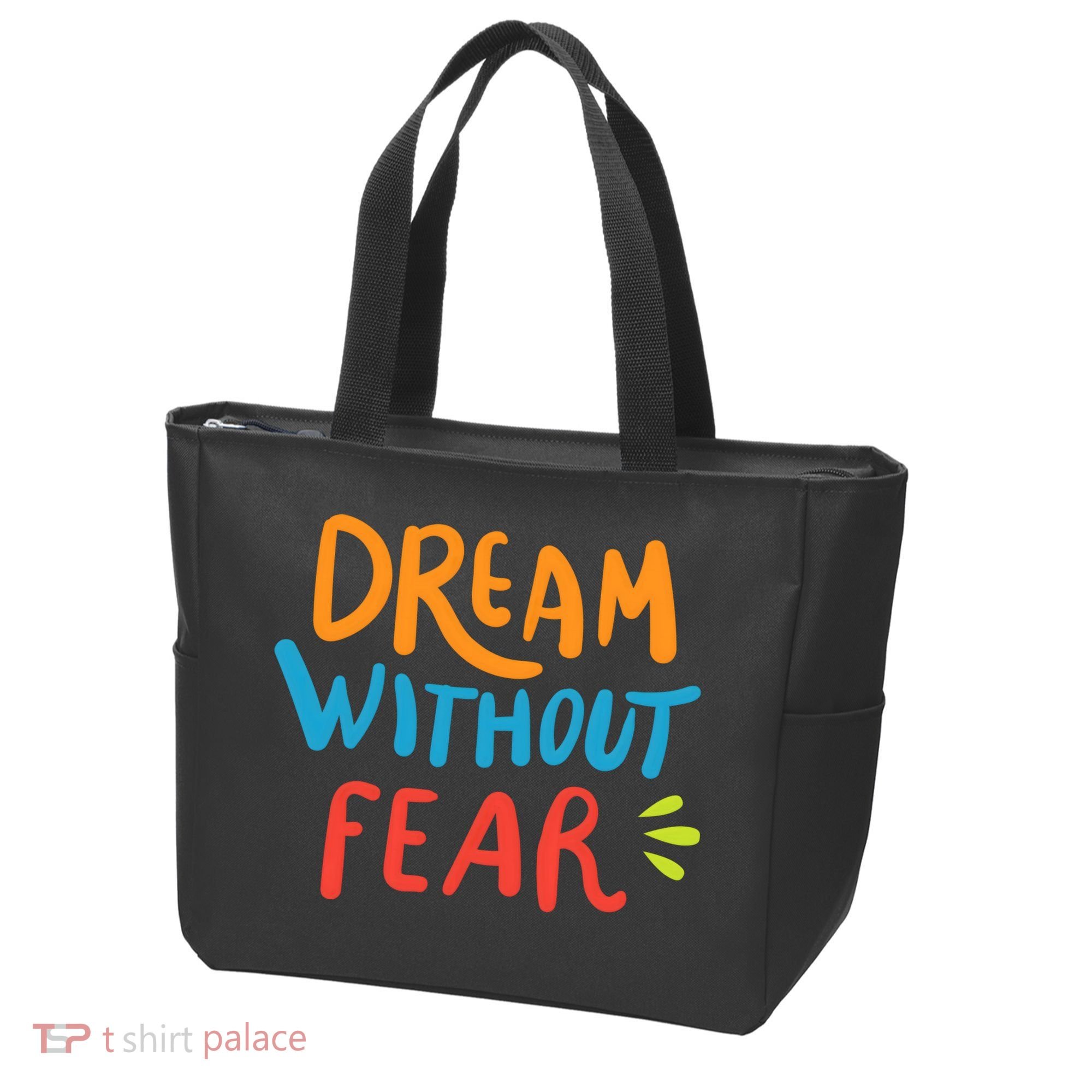 Dream Without Fear Inspirational Meme Tote Bag